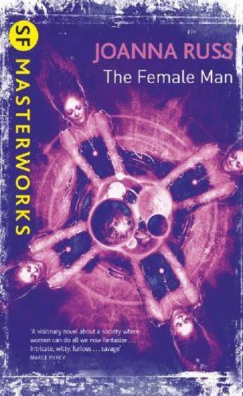 Couverture du livre « THE FEMALE MAN - S.F. MASTERWORKS » de Russ Joanna aux éditions Gateway