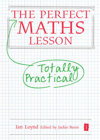 Couverture du livre « The Perfect Maths Lesson » de Loynd Ian aux éditions Crown House Digital