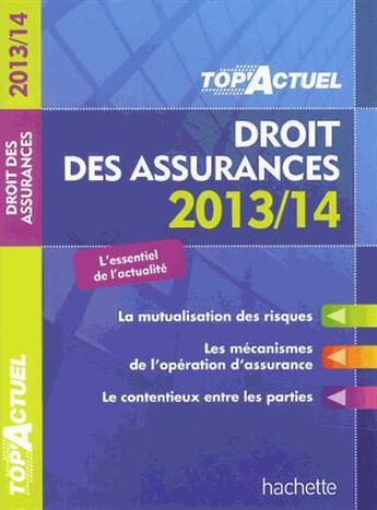 Couverture du livre « Top'actuel ; droit des assurances (édition 2013/2014) » de Jean-Francois Carlot aux éditions Hachette Education