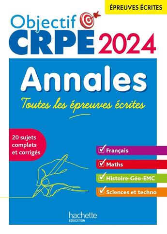 Couverture du livre « Objectif crpe 2024 - annales toutes les epreuves ecrites : francais-maths-hg-sciences et technologie » de Hennion-Brung/Savina aux éditions Hachette Education