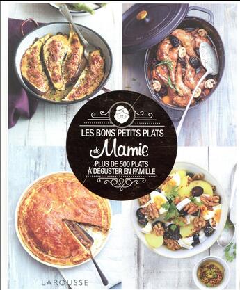 Couverture du livre « Les bons petits plats de mamie » de  aux éditions Larousse