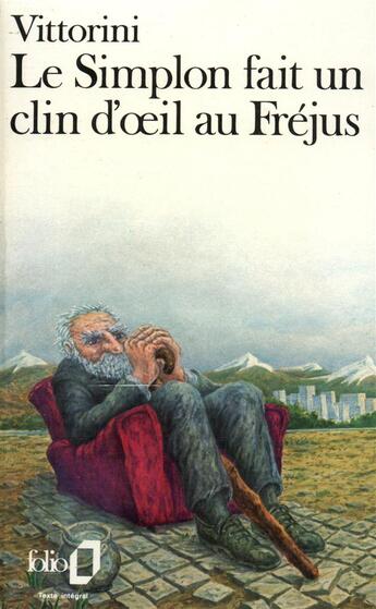 Couverture du livre « Le simplon fait un clin d'oeil au frejus » de Elio Vittorini aux éditions Folio