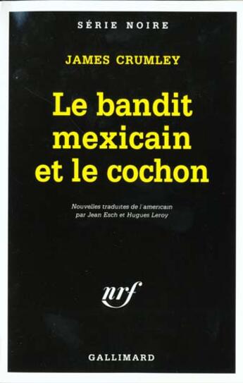Couverture du livre « Le bandit mexicain et le cochon » de James Crumley aux éditions Gallimard