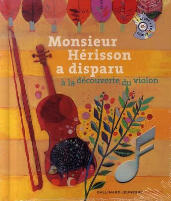 Couverture du livre « Monsieur hérisson a disparu ; à la découverte du violon » de Sauerwein/Fronty aux éditions Gallimard-jeunesse