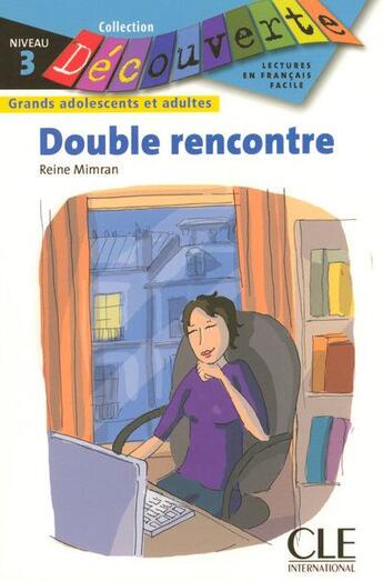 Couverture du livre « Découverte Double rencontre Niveau 3 » de Reine Mimran aux éditions Cle International