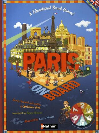 Couverture du livre « Paris on board ; 8 educational board games ! » de Deny/Kramer/Mussat aux éditions Nathan