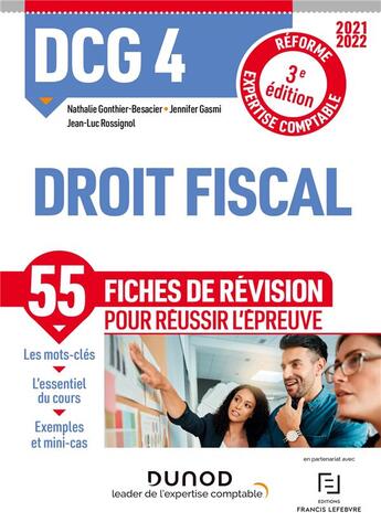 Couverture du livre « DCG 4 : droit fiscal ; 55 fiches de révision (édition 2021/2022) » de Jean-Luc Rossignol et Nathalie Gonthier-Besacier et Jennifer Gasmi aux éditions Dunod