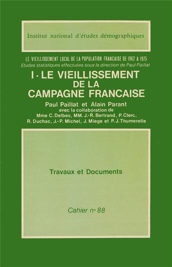 Couverture du livre « Le vieillissement de la campagne française » de Paul Paillat et Alain Parant aux éditions Ined