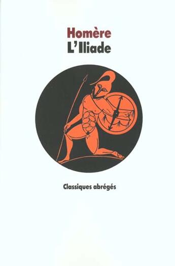Couverture du livre « L'iliade » de Homere/Remy/Chatelet aux éditions Ecole Des Loisirs