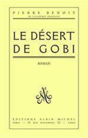 Couverture du livre « Le désert de Gobi » de Pierre Benoit aux éditions Albin Michel