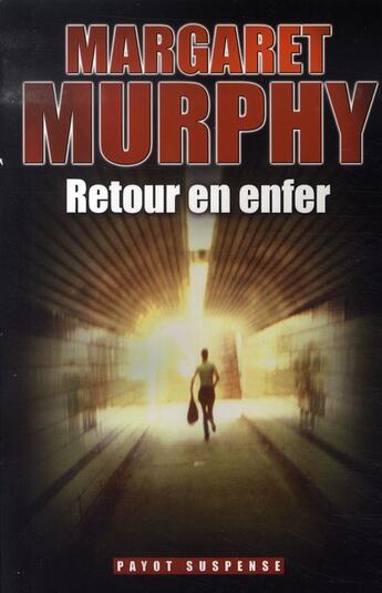 Couverture du livre « Retour en enfer » de Margaret Murphy aux éditions Payot