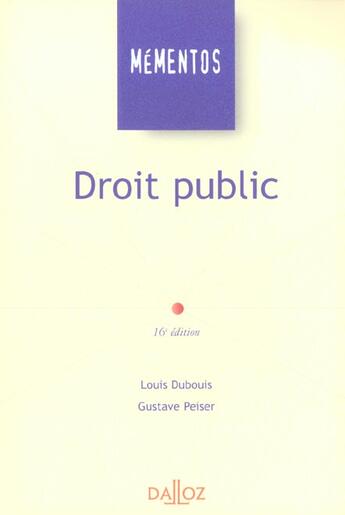 Couverture du livre « Droit Public » de Gustave Peiser et Louis Dubouis aux éditions Dalloz