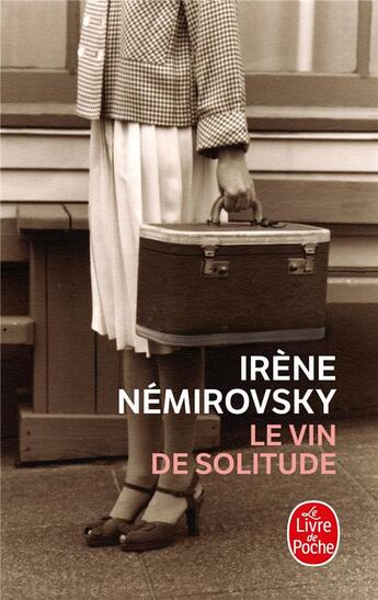 Couverture du livre « Le vin de solitude » de Irene Nemirovsky aux éditions Le Livre De Poche