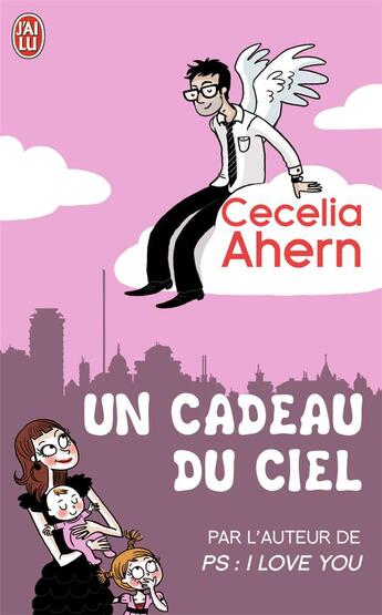 Couverture du livre « Un cadeau du ciel » de Cecelia Ahern aux éditions J'ai Lu