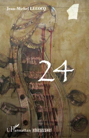 Couverture du livre « 24 » de Jean-Michel Lecocq aux éditions L'harmattan