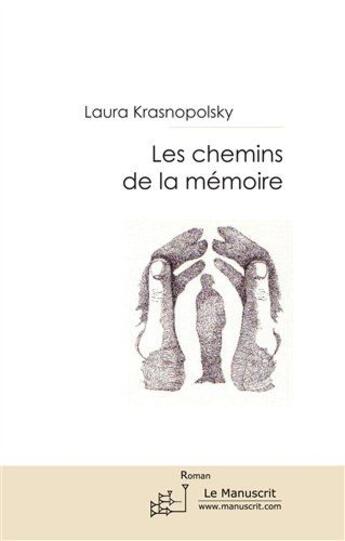 Couverture du livre « Les chemins de la mémoire » de Krasnopolsky-L aux éditions Le Manuscrit