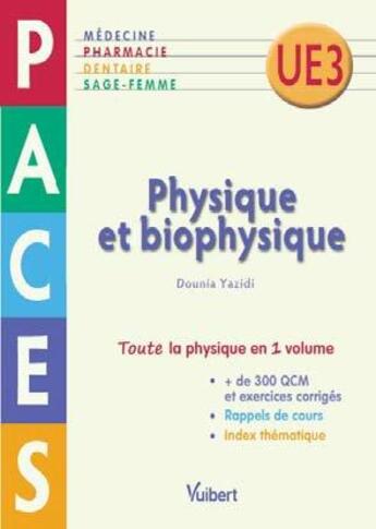 Couverture du livre « Physique et biophysique PACES UE3 » de Dounia Yazidi aux éditions Vuibert