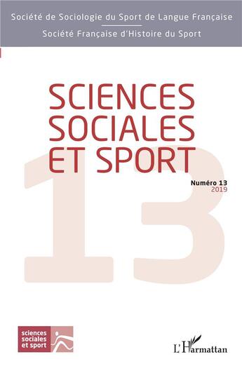 Couverture du livre « REVUE SCIENCES SOCIALES ET SPORT n.13 » de Revue Sciences Sociales Et Sport aux éditions L'harmattan