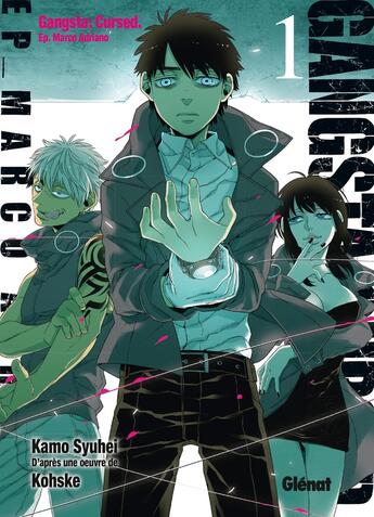 Couverture du livre « Gangsta cursed Tome 1 » de Syuhei Kamo aux éditions Glenat