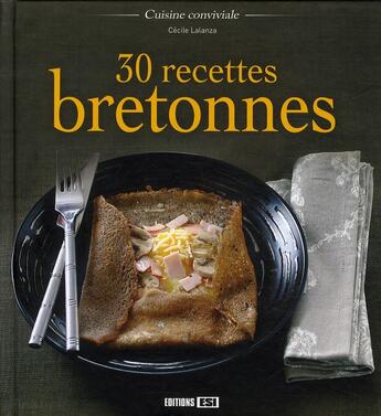 Couverture du livre « 30 recettes bretonnes » de Cecile Lalanza aux éditions Editions Esi