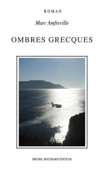 Couverture du livre « Ombres grecques » de Marc Amfreville aux éditions Unicite