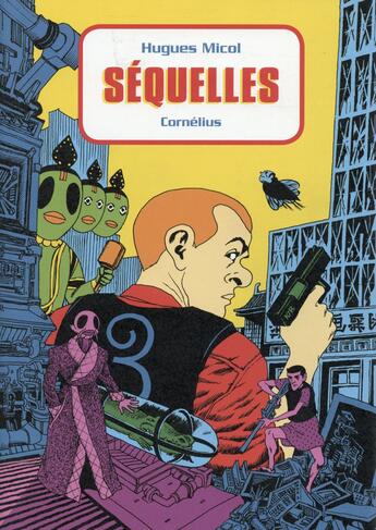 Couverture du livre « Séquelles » de Hugues Micol aux éditions Cornelius