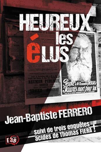 Couverture du livre « Heureux les élus » de Jean-Baptiste Ferrero aux éditions Editions Du 38