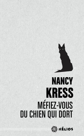 Couverture du livre « Méfiez vous du chien qui dort » de Nancy Kress aux éditions Actusf