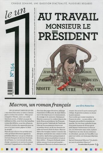 Couverture du livre « LE 1 N.154 ; au travail monsieur le président » de Le 1 aux éditions Le Un