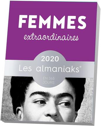 Couverture du livre « Almaniak femmes extraordinaires (édition 2020) » de Delphine Gaston aux éditions Editions 365