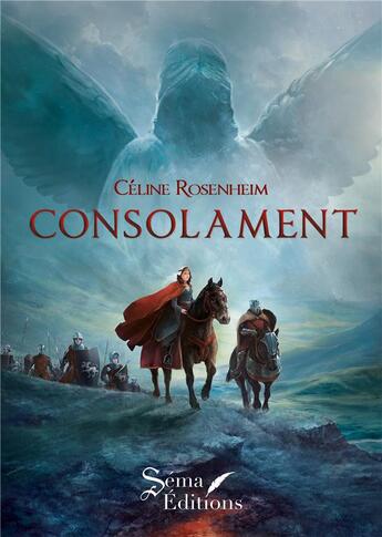 Couverture du livre « Consolament » de Celine Rosenheim aux éditions Séma Éditions