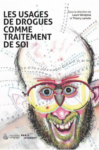 Couverture du livre « Les usages de drogues comme traitement de soi » de  aux éditions Langage