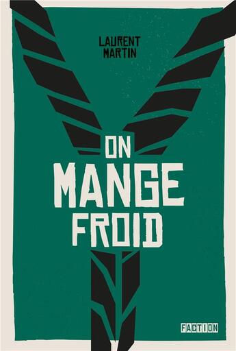 Couverture du livre « On mange froid » de Laurent Martin aux éditions Faction