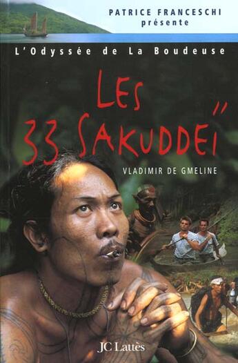 Couverture du livre « Les 33 Sakuddei » de Vladimir De Gmeline aux éditions Lattes