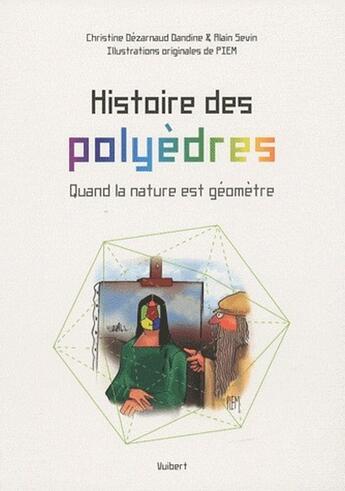 Couverture du livre « Histoire des polyèdres » de Alain Sevin aux éditions Vuibert