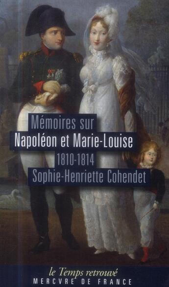 Couverture du livre « Mémoires sur Napoléon et Marie-Louise » de Generale Durand aux éditions Mercure De France