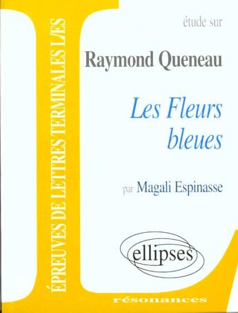 Couverture du livre « Queneau, les fleurs bleues » de Espinasse aux éditions Ellipses Marketing