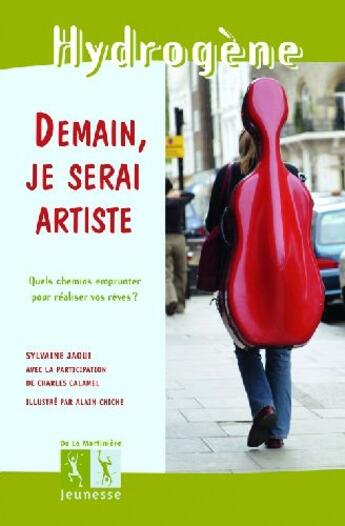 Couverture du livre « Demain je serai artiste » de Chiche/Jaoui aux éditions La Martiniere Jeunesse