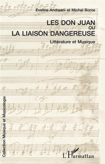 Couverture du livre « Les don juan ou la liaison dangereuse - litterature et musique » de  aux éditions L'harmattan