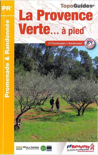 Couverture du livre « La Provence Verte... à pied (édition 2015) » de  aux éditions Ffrp