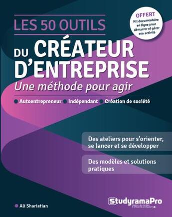 Couverture du livre « Les 50 outils du créateur d'entreprise » de Shariatian Ali aux éditions Studyrama