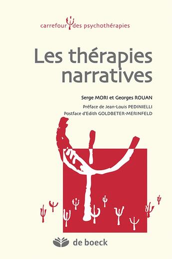 Couverture du livre « Les thérapies narratives » de Serge Mori et Georges Rouan aux éditions De Boeck Superieur