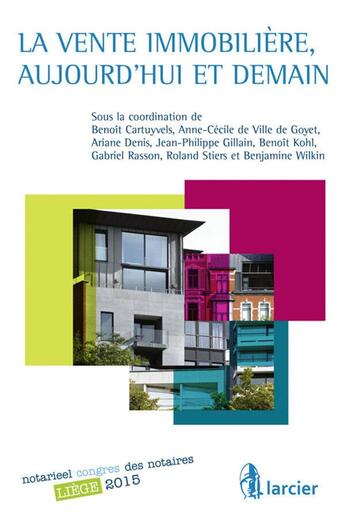 Couverture du livre « La vente immobilière, aujourd'hui et demain » de  aux éditions Larcier