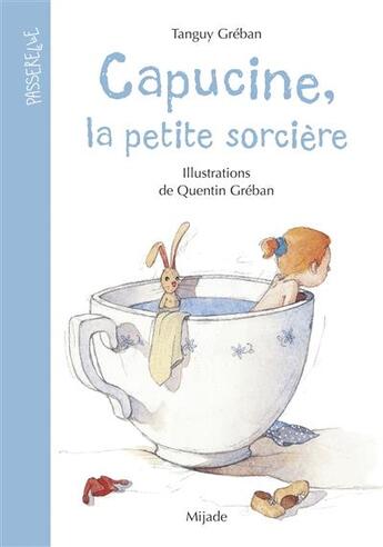 Couverture du livre « Capucine, la petite sorcière » de Quentin Greban et Tanguy Greban aux éditions Mijade