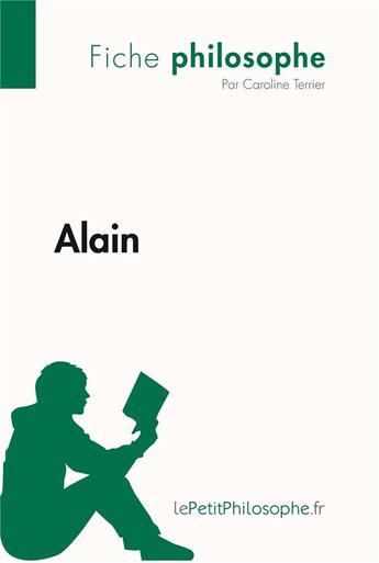 Couverture du livre « Fiche de lecture ; Alain » de Caroline Terrier aux éditions Lepetitlitteraire.fr