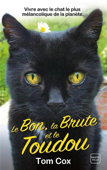 Couverture du livre « Le bon, la brute et le toudou Tome 1 » de Tom Cox aux éditions Milady