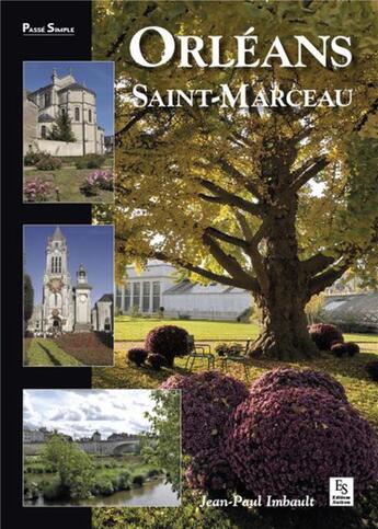 Couverture du livre « Orléans ; Saint-Marceau » de Jean-Paul Imbault aux éditions Editions Sutton