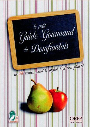 Couverture du livre « Le petit guide gourmand du domfrontais » de Normandie Maine Parc aux éditions Orep