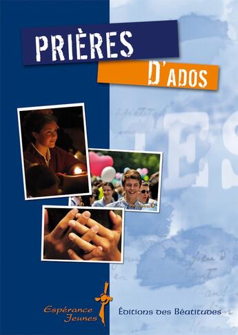 Couverture du livre « Prières d'ados » de Cozzens Et Rousseau aux éditions Des Beatitudes