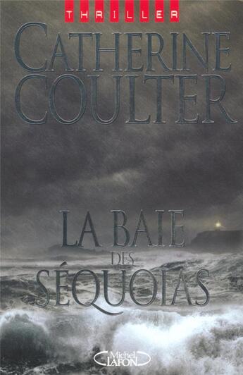 Couverture du livre « La baie des Sequoias » de Catherine Coulter aux éditions Michel Lafon